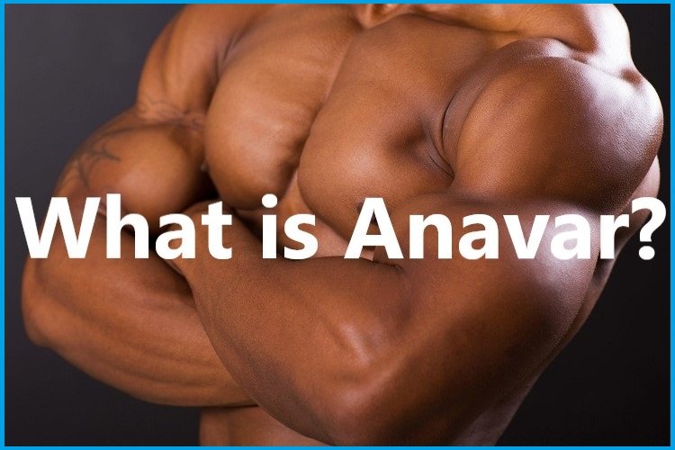 What is Anavar?